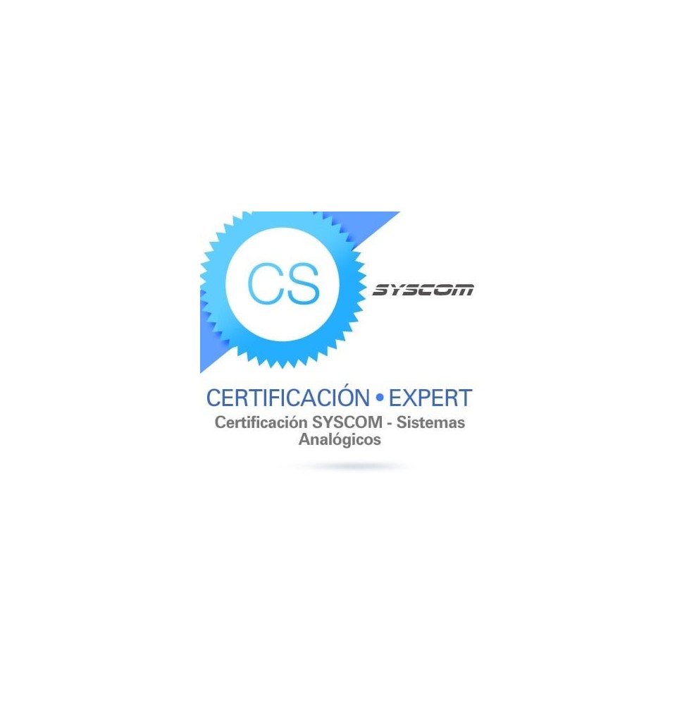 Syscom EXPERTCS Certificación SYSCOM. Sistemas Analógic